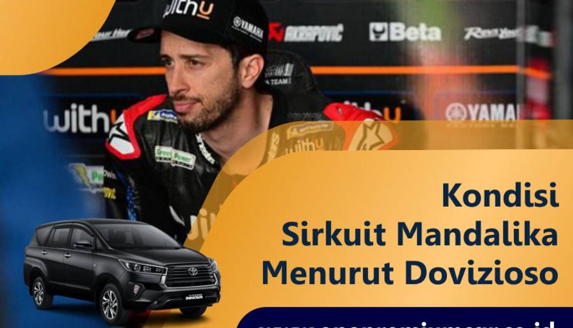 -one-premum-car-rental-mobl-lombok-kondisi-sirkuit-mandalika-menurut-dovizioso
