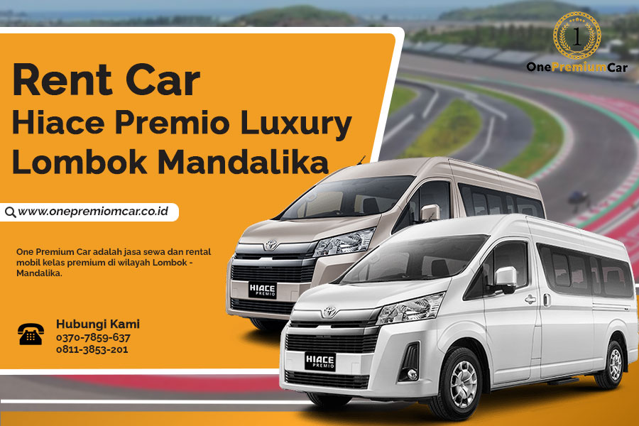 rent car hiace premio luxury lombok mandalika